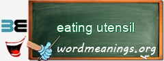 WordMeaning blackboard for eating utensil